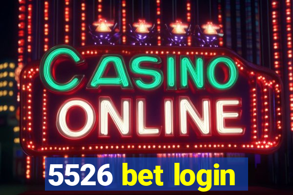 5526 bet login